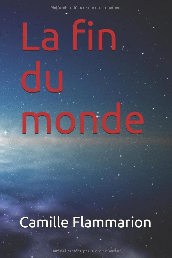 LA FIN DU MONDE 世界の終わり Amazon.co.jp: La fin du monde : Flammarion, Camille: 本